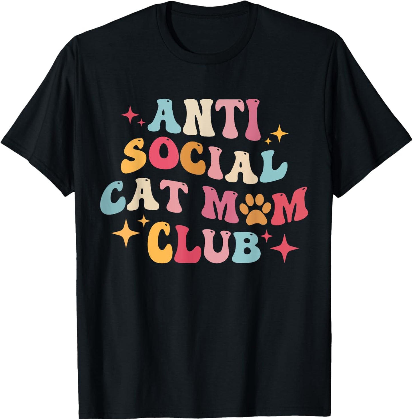 Groovy Retro Anti Social Cat Moms Club, Mother's Day Men Women T-Shirt - T-Shirt | Black