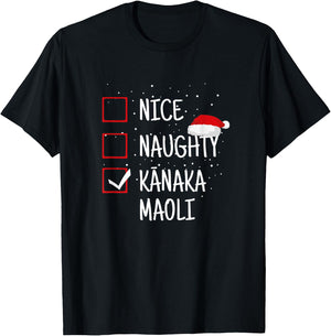 Nice, Naughty, Kanaka Maoli Christmas List - Native Hawaiian T-Shirt - T-Shirt | Black