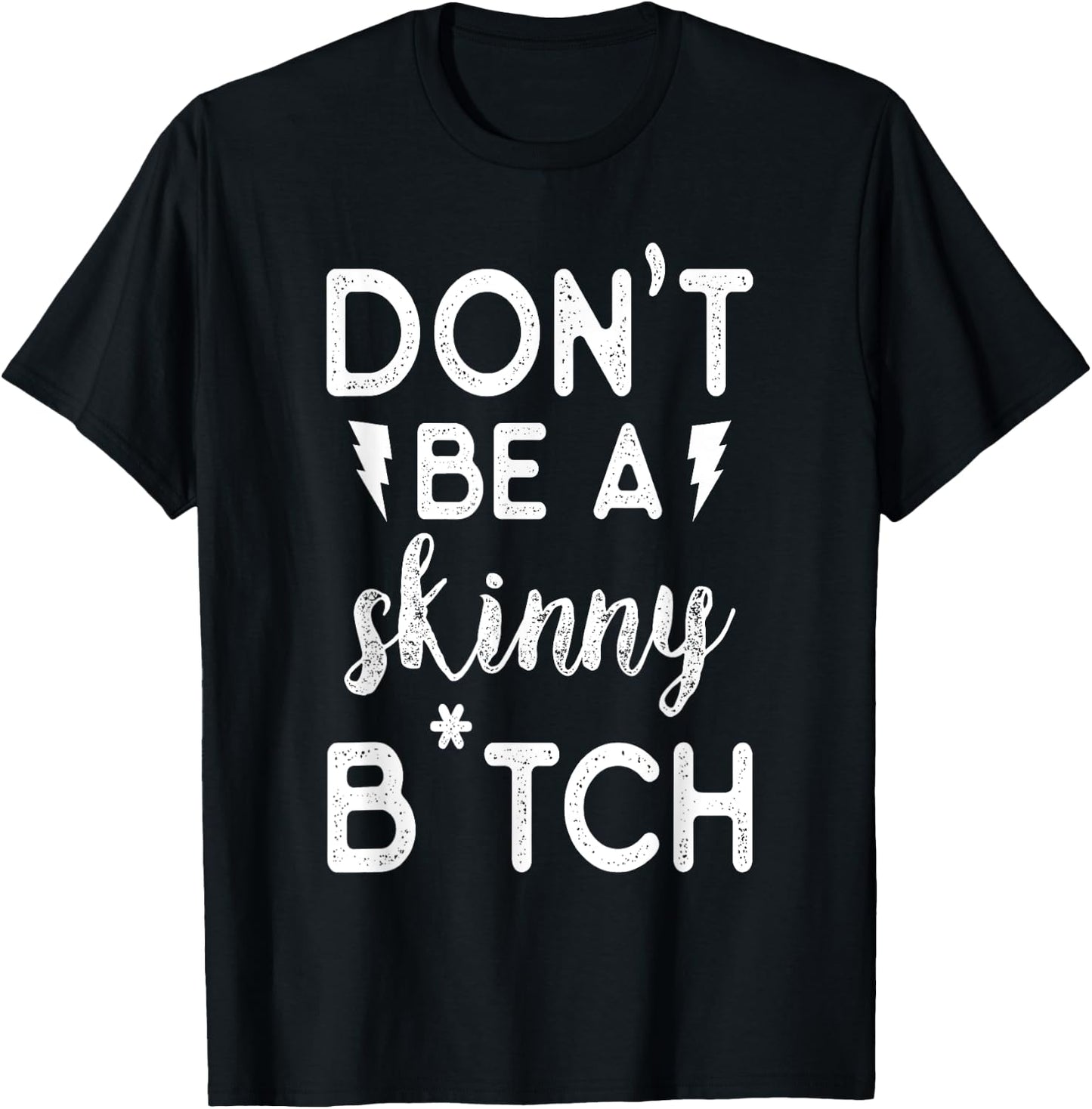 Don't be a Skinny B Funny Fitness Gym T-Shirt - T-Shirt | Black
