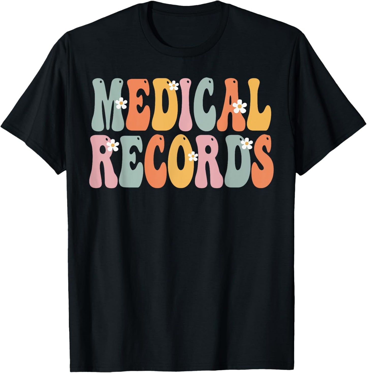 Medical Records Week Groovy Appreciation Day Work T-Shirt - T-Shirt | Black