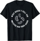 What Doesn't Kill You Mutates And Tries Again - Funny T-Shirt - T-Shirt | Black