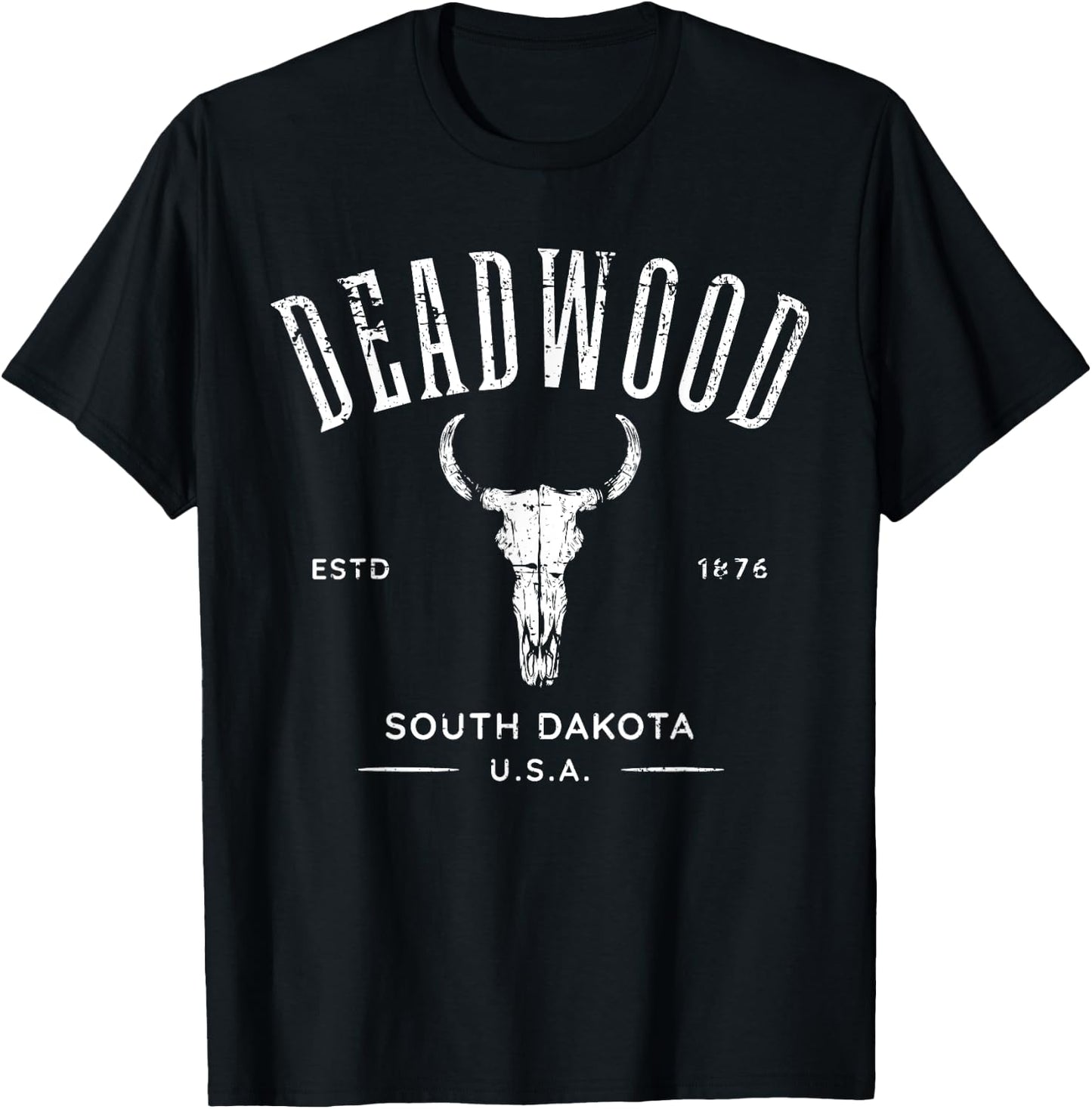 Deadwood South Dakota USA Distressed Design Souvenir T-Shirt - T-Shirt | Black