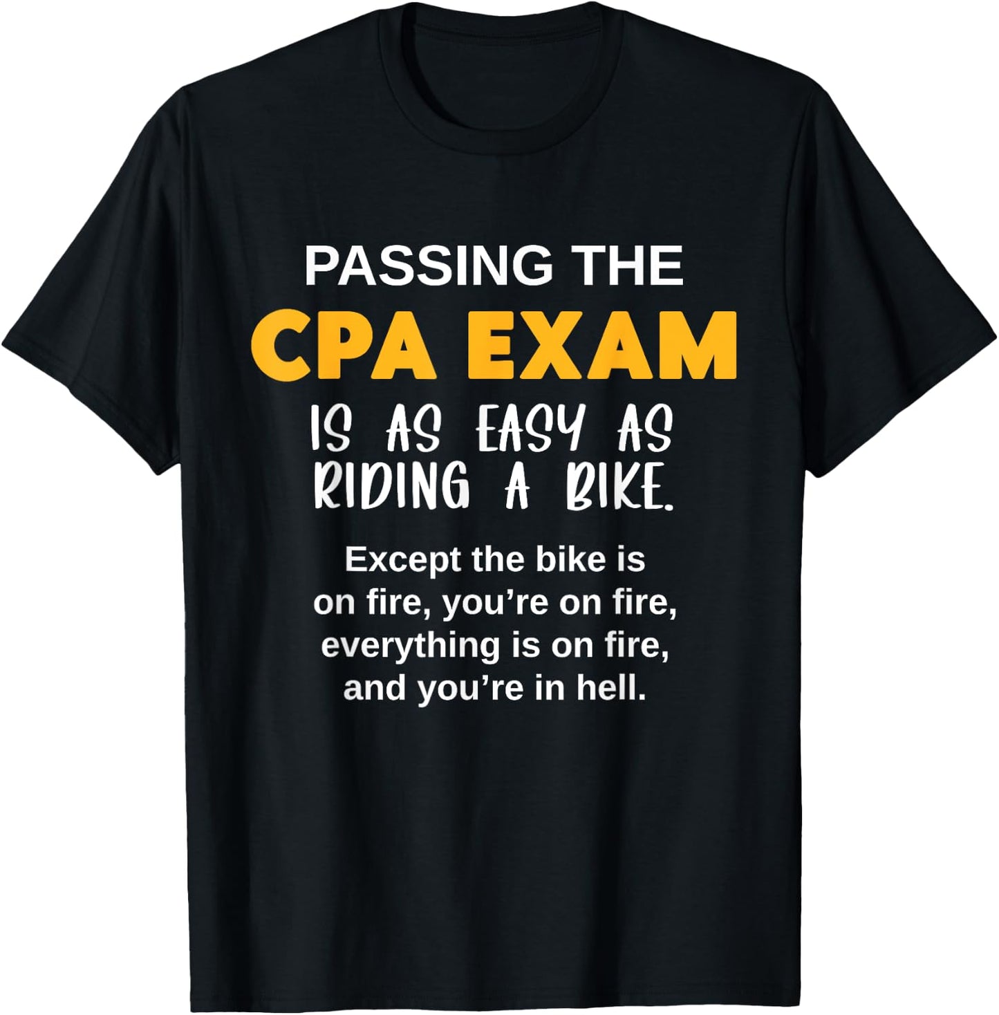 Passing the CPA Exam - Certified Public Accountant Testing T-Shirt - T-Shirt | Black
