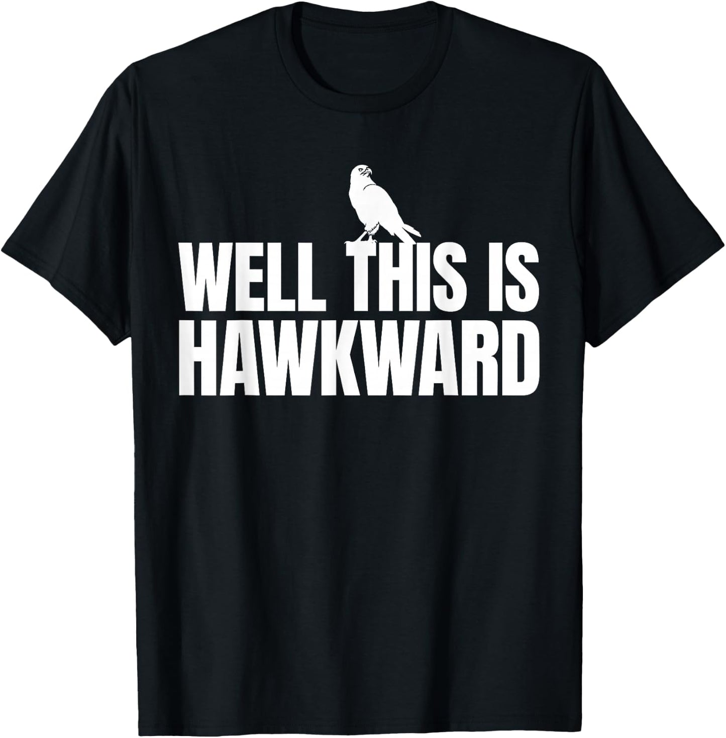 Falcon - This Is Hawkward - Hawk T-Shirt - T-Shirt | Black