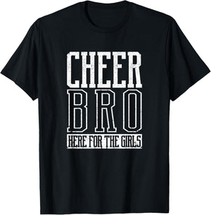 Cheer Bro Here For The Girls Funny Cheerleading Bros Boys T-Shirt - T-Shirt | Black