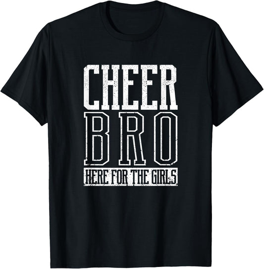 Cheer Bro Here For The Girls Funny Cheerleading Bros Boys T-Shirt - T-Shirt | Black