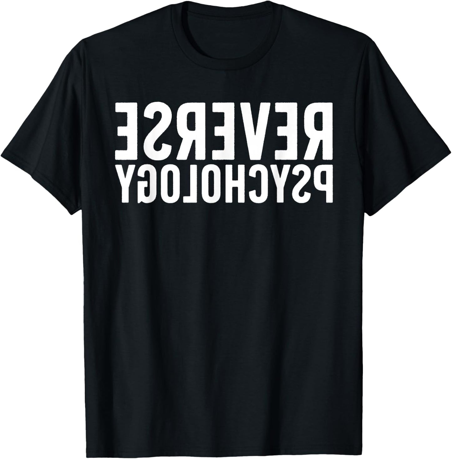 Funny Reverse Psychology Women School Psychologist T-Shirt - T-Shirt | Black
