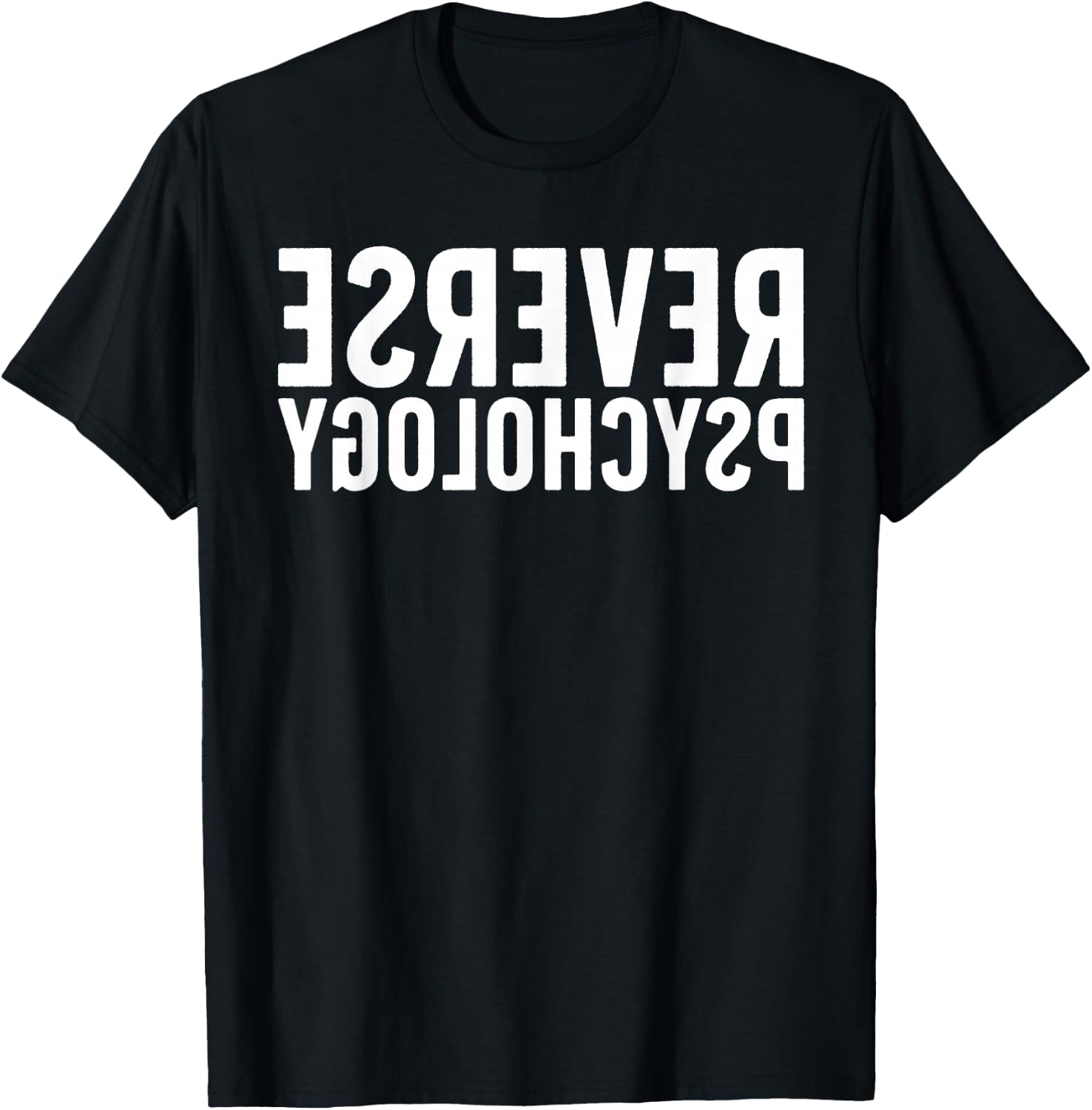 Funny Reverse Psychology Women School Psychologist T-Shirt - T-Shirt | Black