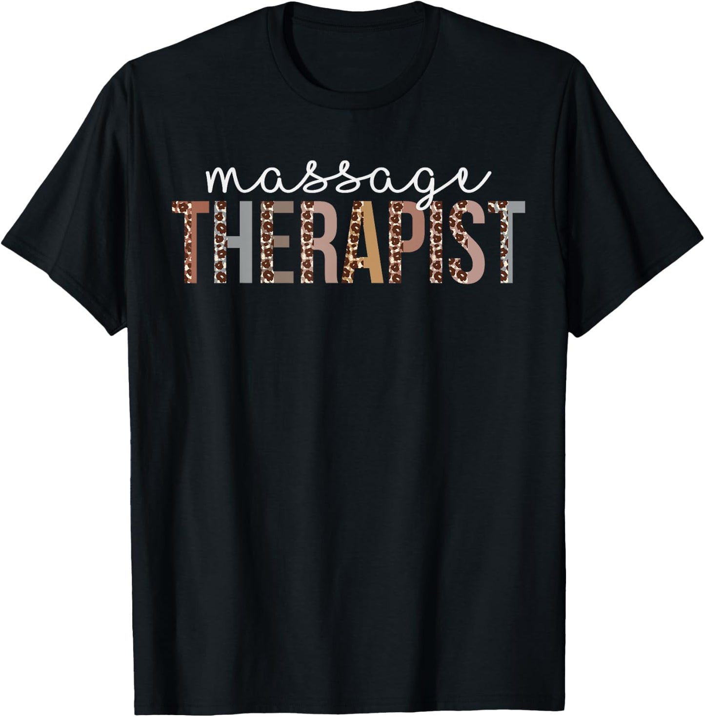 Leopard Massage Therapist Appreciation healthcare workers T-Shirt - T-Shirt | Black