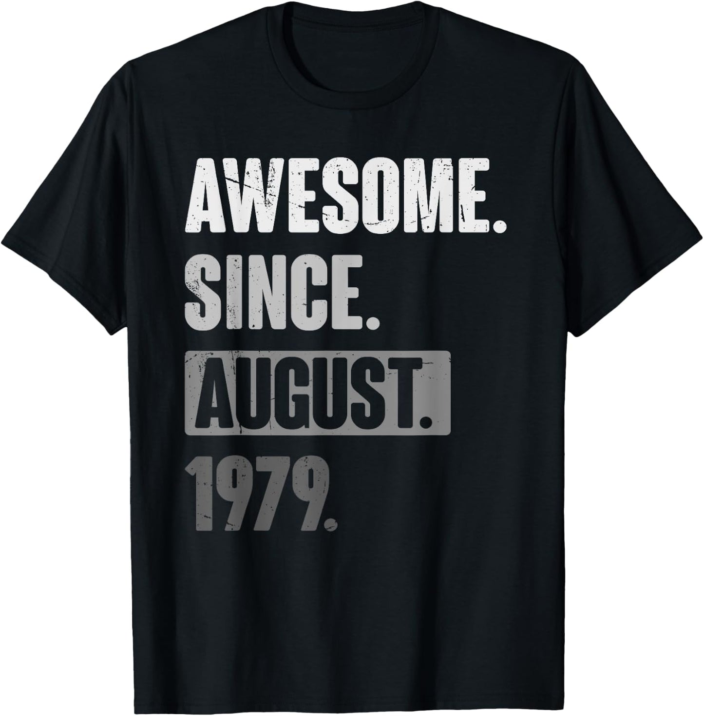 Awesome Since August 1979 - Funny Birthday 44th Decoration T-Shirt - T-Shirt | Black