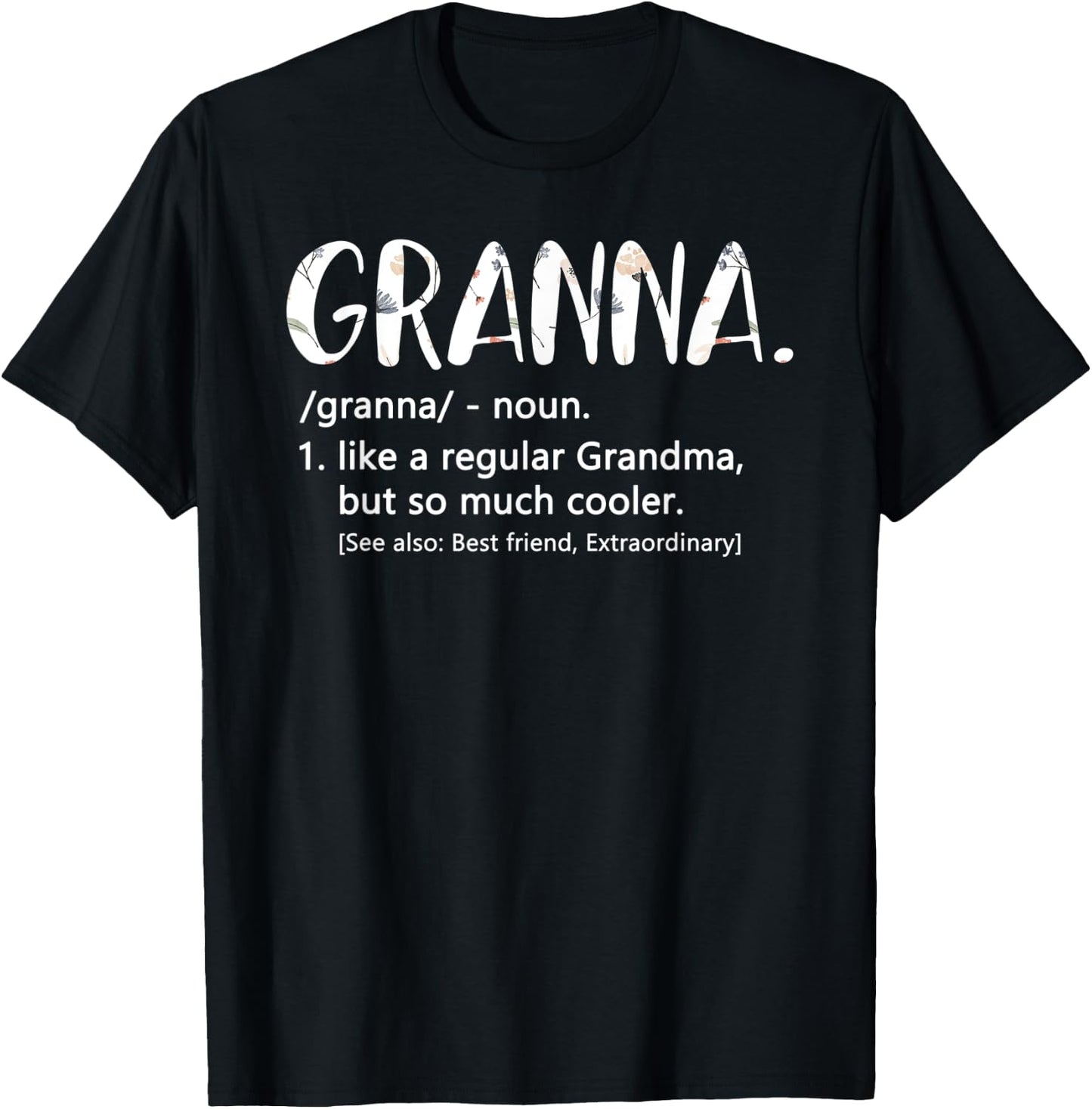Granna Shirts Mothers Day idea Cute Grandma Granna T-Shirt - T-Shirt | Black