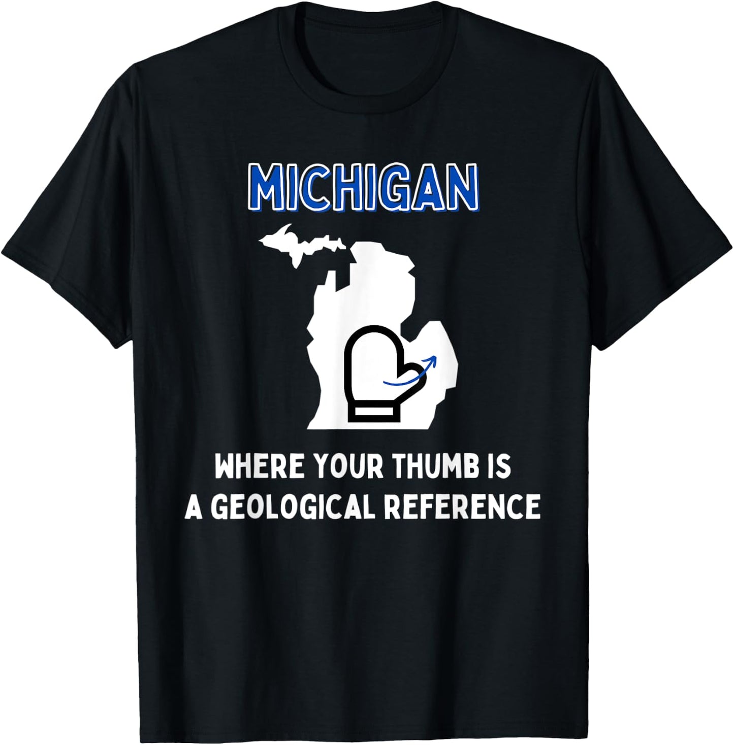 Funny Michigan Michigander Great Lakes Mitten Thumb Joke T-Shirt - T-Shirt | Black