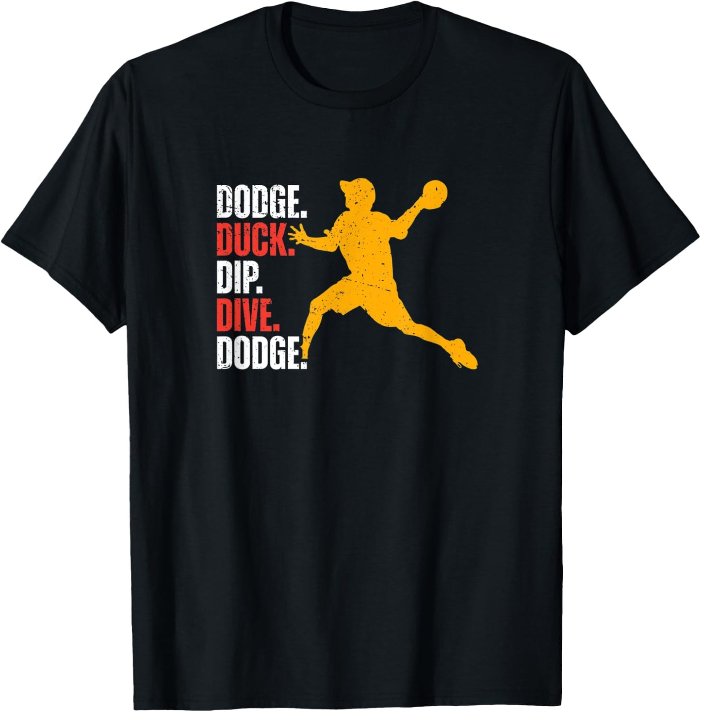 Dodge Duck Dip Dive Dodge - Dodge Ball T-Shirt - T-Shirt | Black