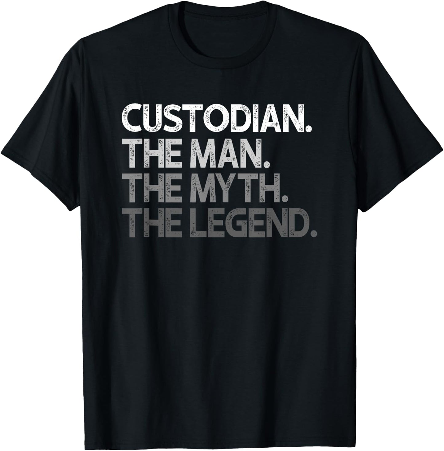 Custodian Gift The Man Myth Legend T-Shirt - T-Shirt | Black