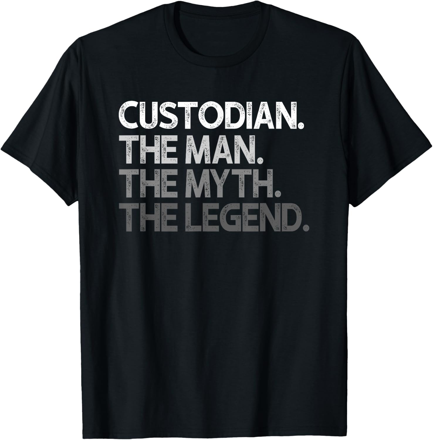 Custodian Gift The Man Myth Legend T-Shirt - T-Shirt | Black