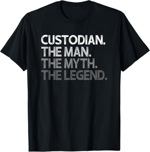 Custodian Gift The Man Myth Legend T-Shirt - T-Shirt | Black