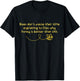 Bees Don't Waste Their Time Explaining to Flies T-Shirt - T-Shirt | Black