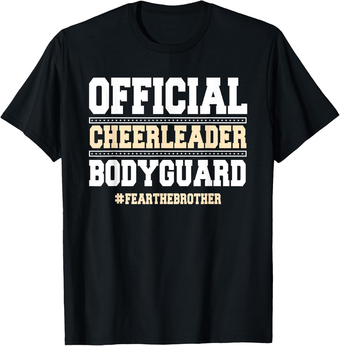Official Cheerleader Bodyguard Fear The Brother Cheerleader T-Shirt - T-Shirt | Black