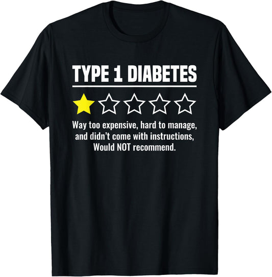Type 1 Diabetes - 1 Out of 5 Stars Diabetic Diabetes Funny T-Shirt - T-Shirt | Black
