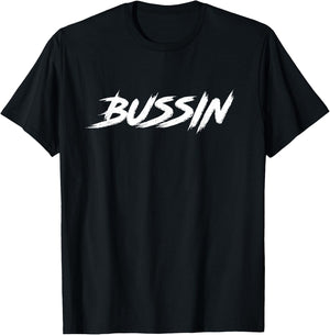 Bussin T-Shirt - T-Shirt | Black