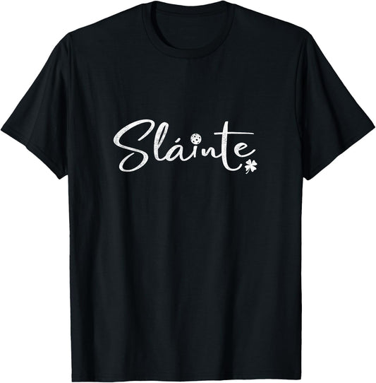 St Patricks Day Pickleball Slainte Irish Toast T-Shirt - T-Shirt | Black