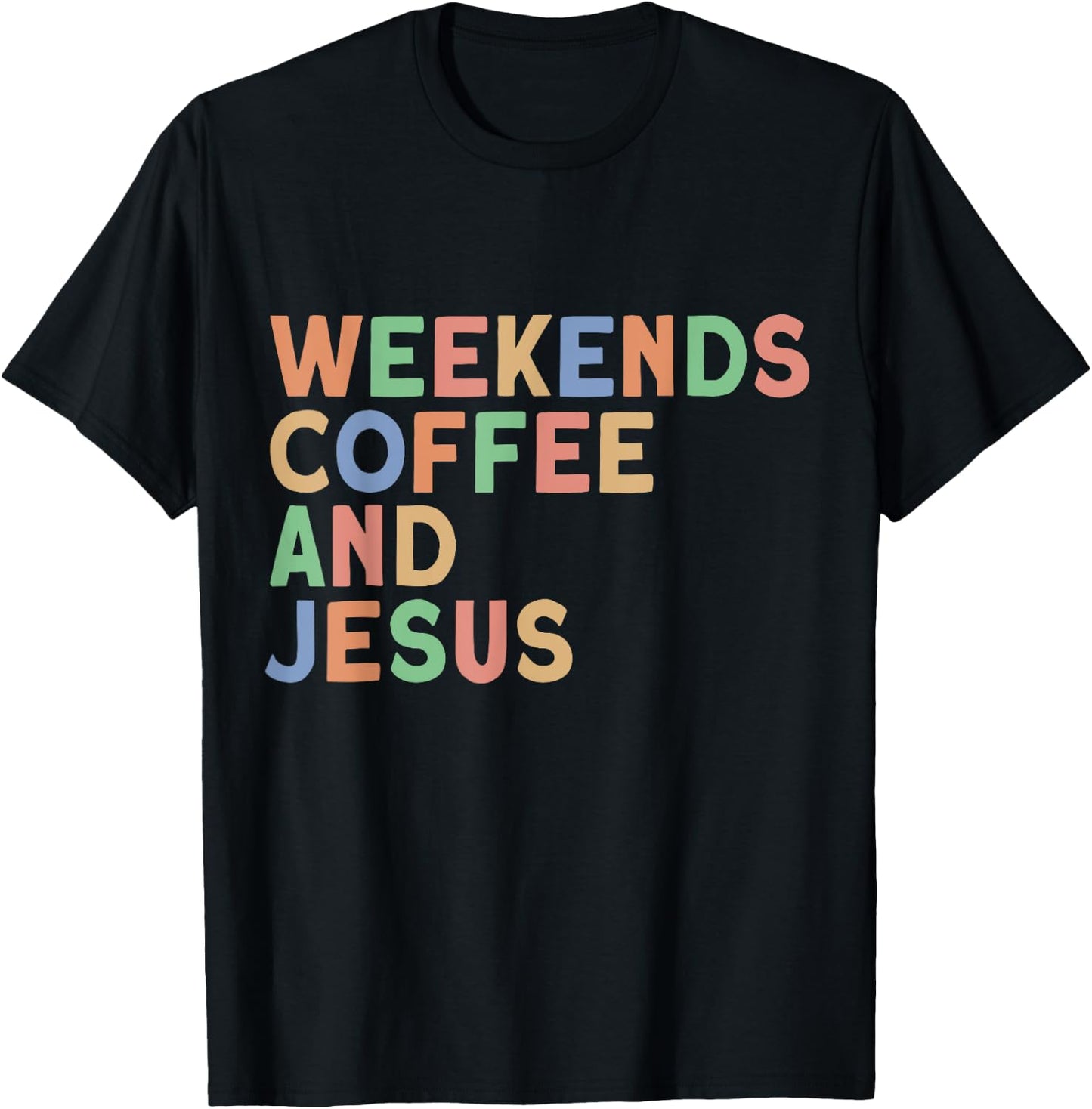 Weekends Coffee and Jesus Christian Women's Jesus T-Shirt - T-Shirt | Black