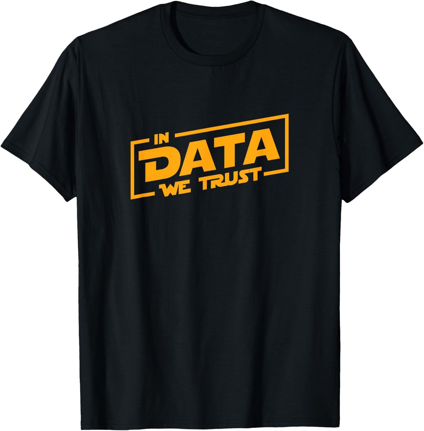 In Data We Trust Data Analyst Programmer Accountant T-Shirt - T-Shirt | Black