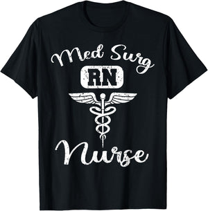 Med Surg Nurse Medical Surgical Nursing RN T-Shirt - T-Shirt | Black