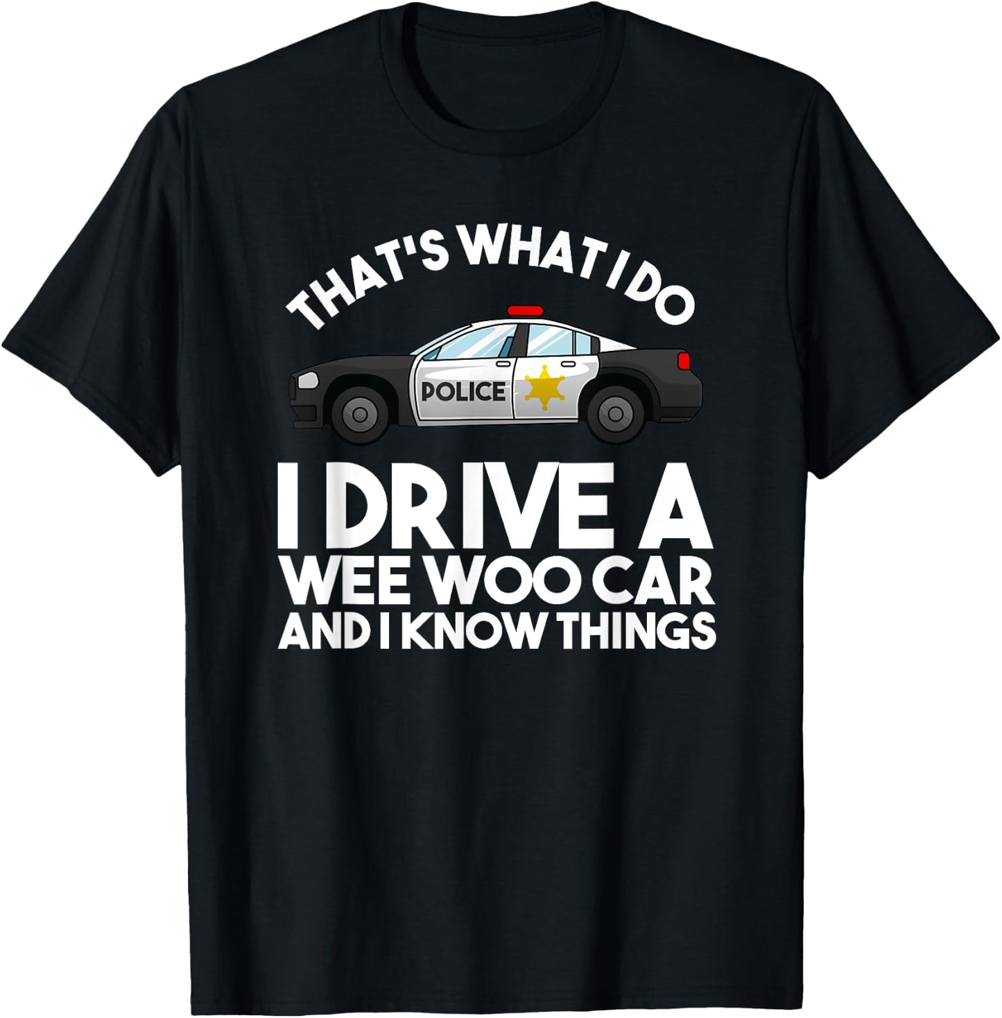 Cute Policeman Car Driver Humor Lovers Pun Designs Funny Police Officer Gift Cop Law Enforcement -Adults Black Medium T-Shirt - T-Shirt | Black