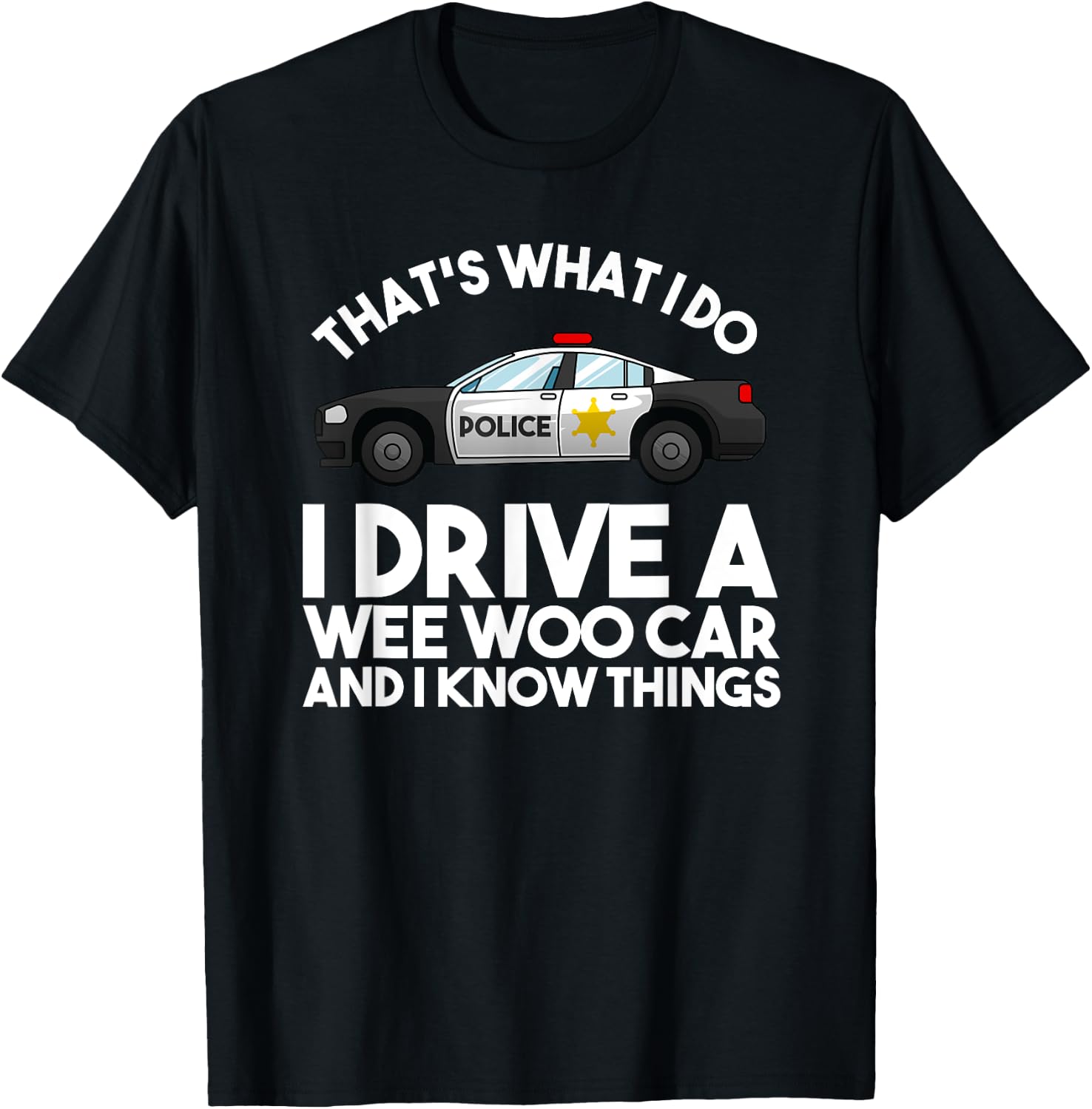 Cute Policeman Car Driver Humor Lovers Pun Designs Funny Police Officer Gift Cop Law Enforcement -Adults Black Medium T-Shirt - T-Shirt | Black