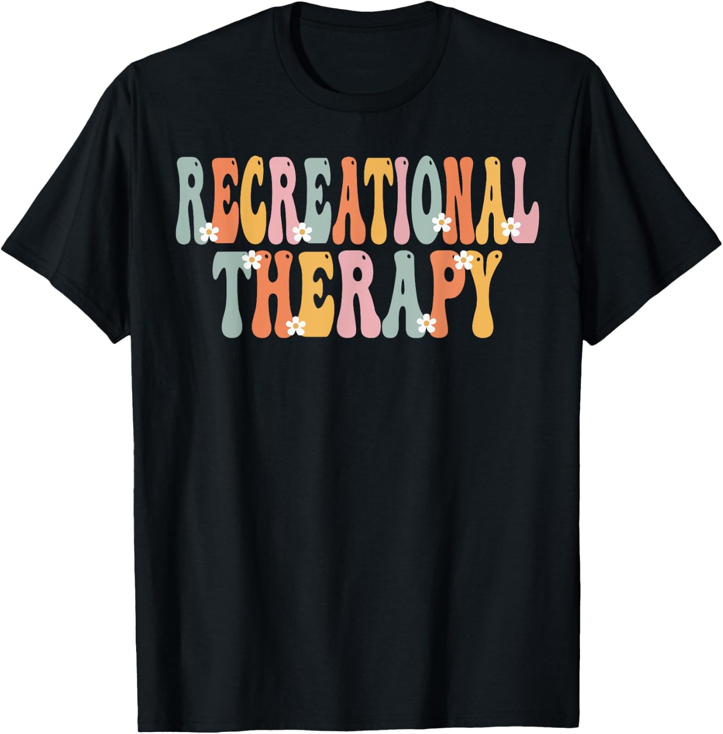 Recreational Therapy Week Groovy Appreciation Day T-Shirt - T-Shirt | Black