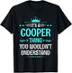 It's a Cooper Thing You Wouldn't Understand Funny Name T-Shirt - T-Shirt | Black
