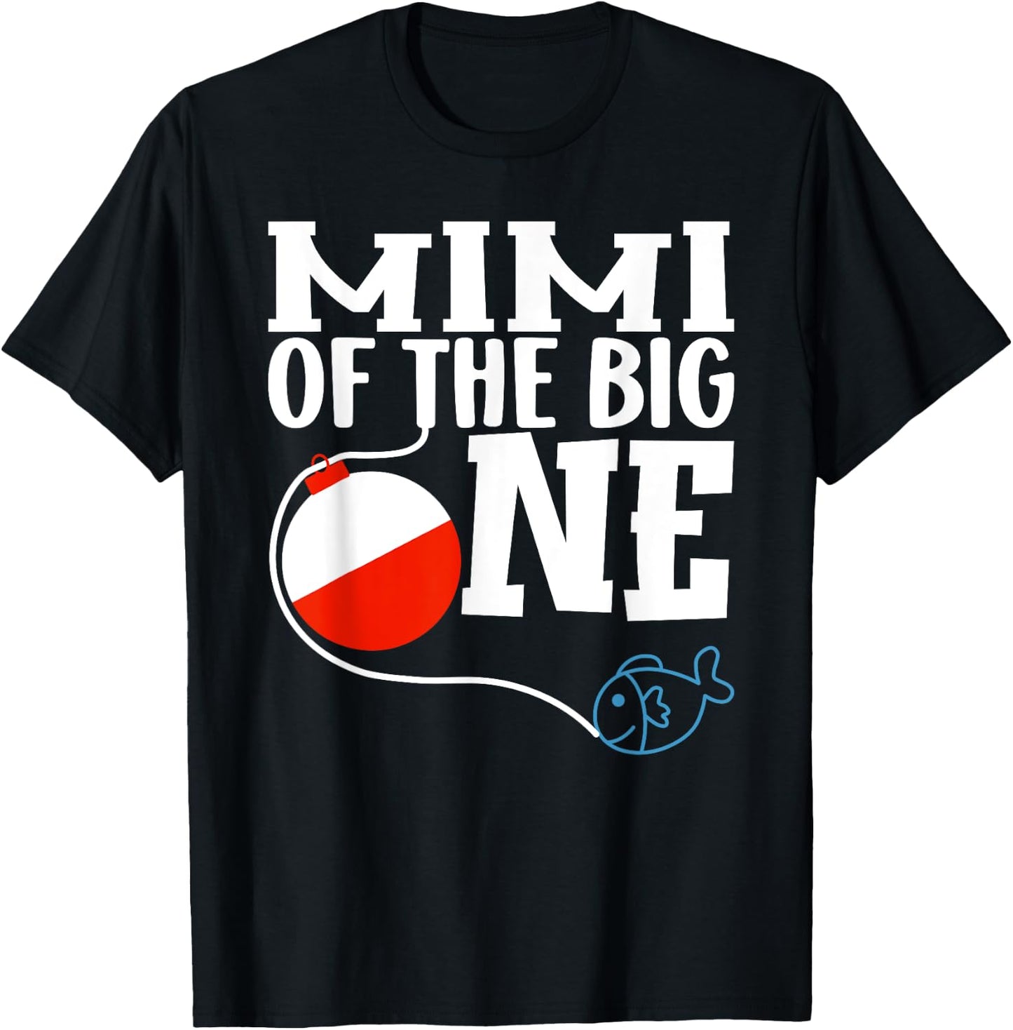 Mimi of The Big One Fishing Boy First Birthday Ofishally T-Shirt - T-Shirt | Black