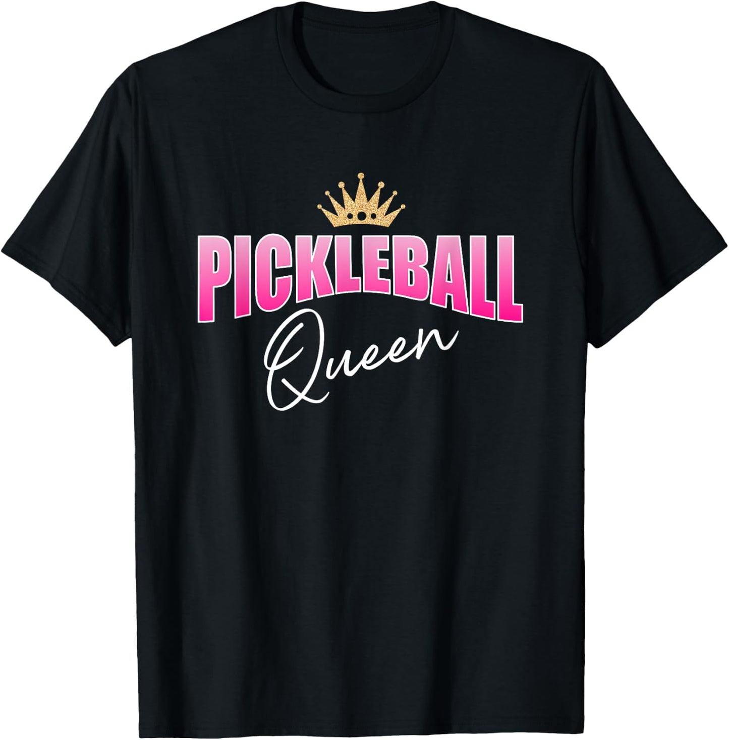 Pickleball Queen Pink White With Gold Crown T-Shirt - T-Shirt | Black
