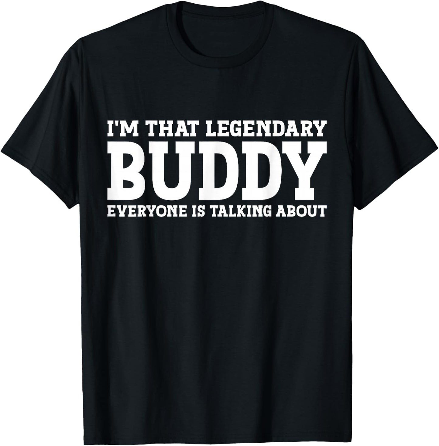 Buddy Personal Name First Name Funny Buddy T-Shirt - T-Shirt | Black