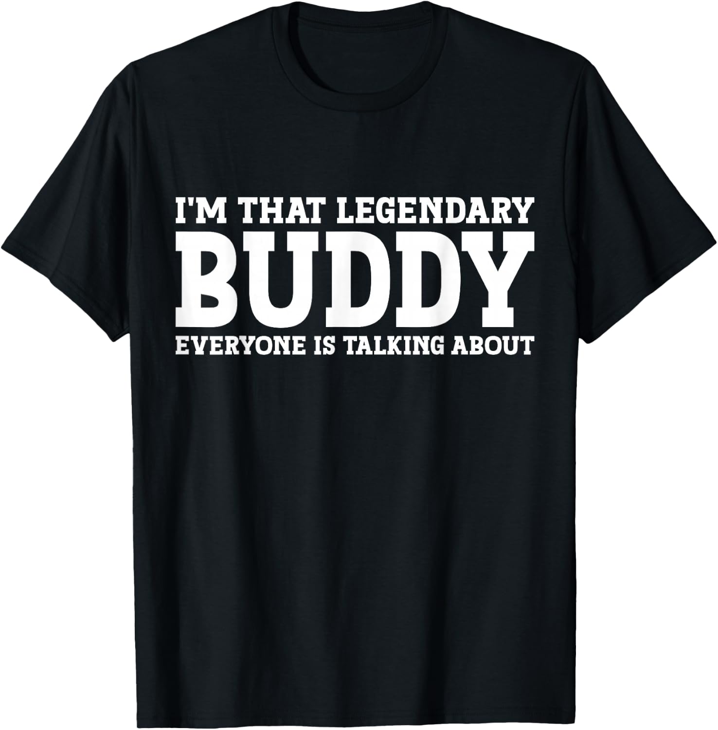Buddy Personal Name First Name Funny Buddy T-Shirt - T-Shirt | Black