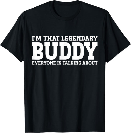 Buddy Personal Name First Name Funny Buddy T-Shirt - T-Shirt | Black