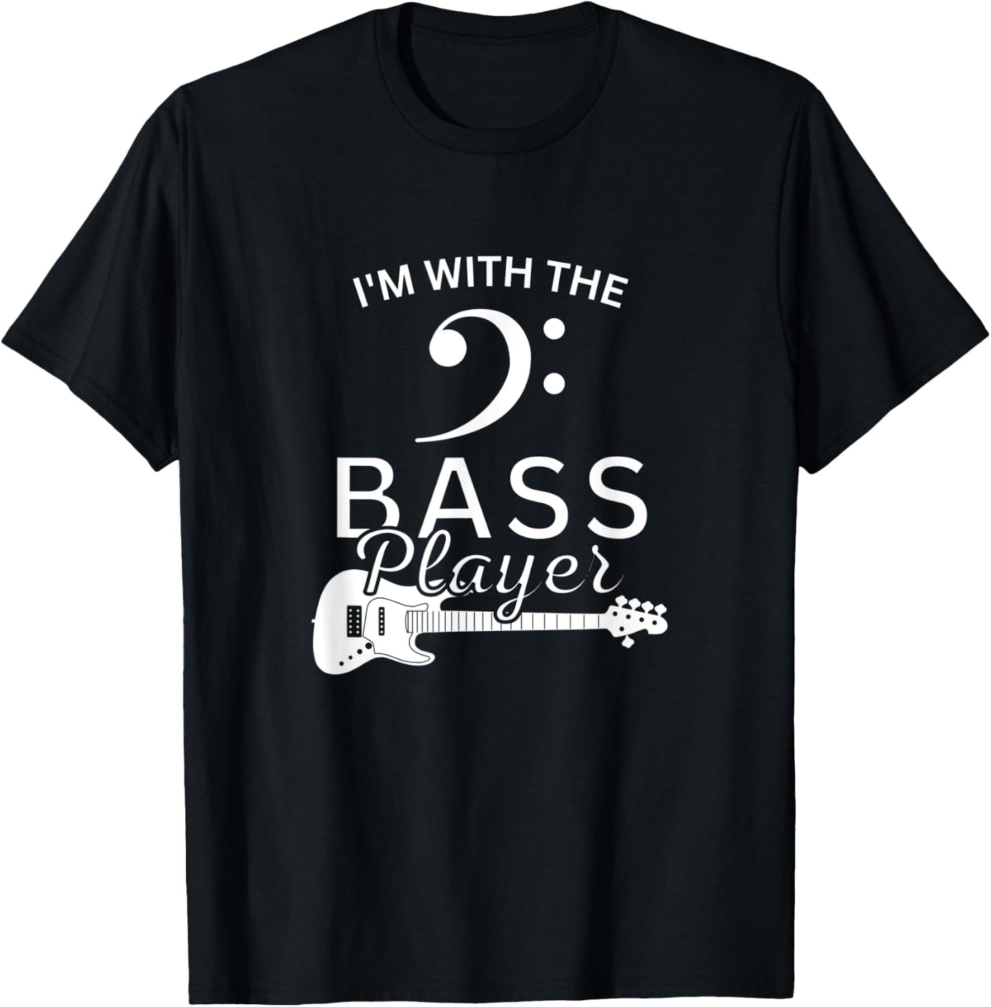 I'm with the Bass Player T-Shirt - T-Shirt | Black