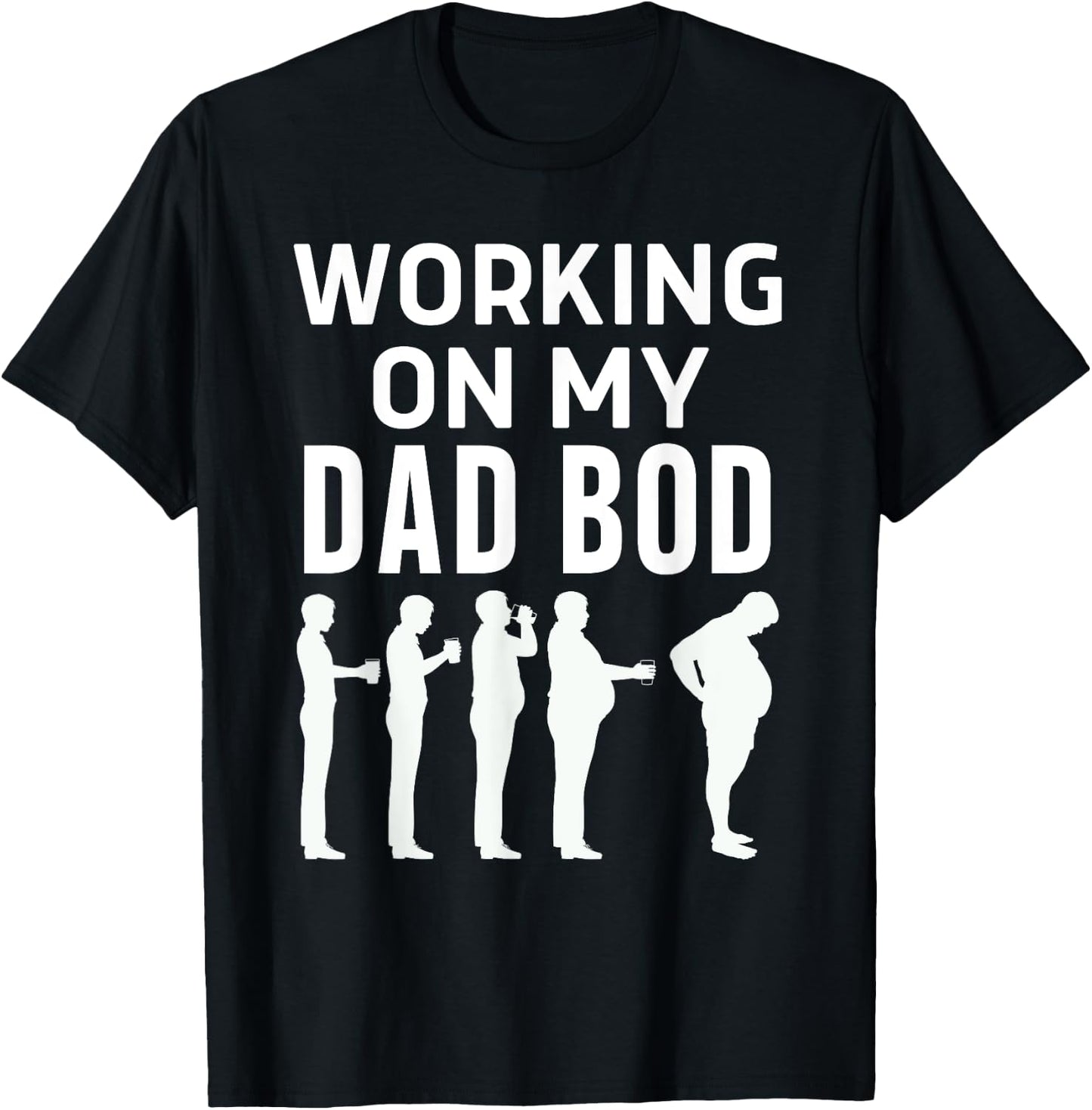 Working On My Dad Bod Funny Beer Belly Father's Day T-Shirt - T-Shirt | Black