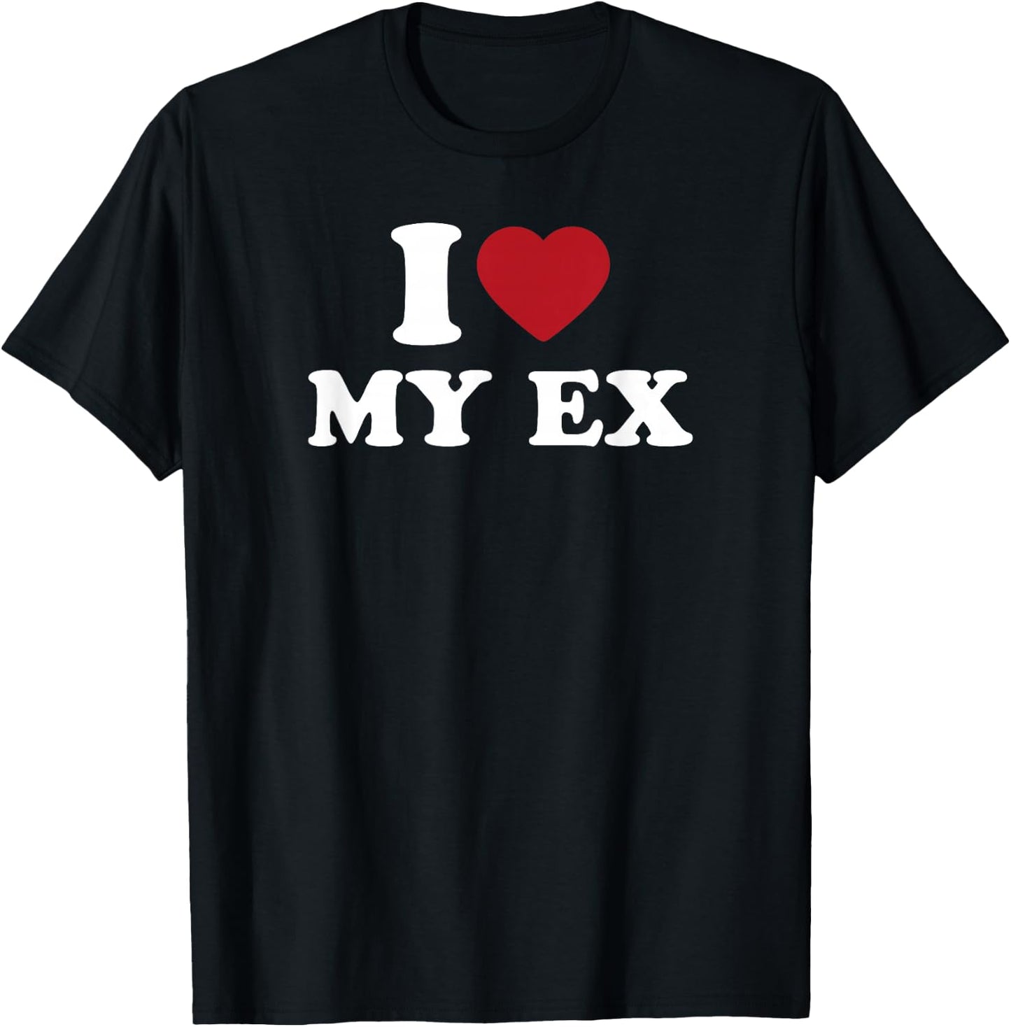 I Love My Ex Funny Retro 80s Relationship Humor T-Shirt - T-Shirt | Black