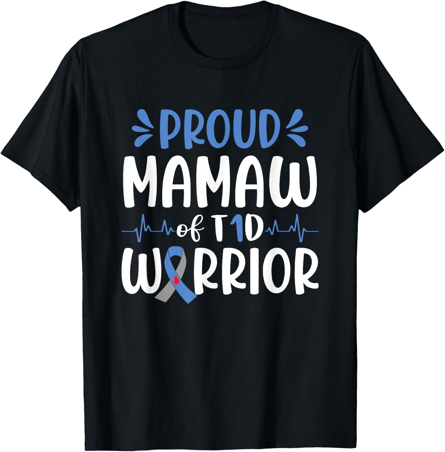Proud Mamaw Of T1D Warrior Diabetes Awareness Blue Ribbon T-Shirt - T-Shirt | Black