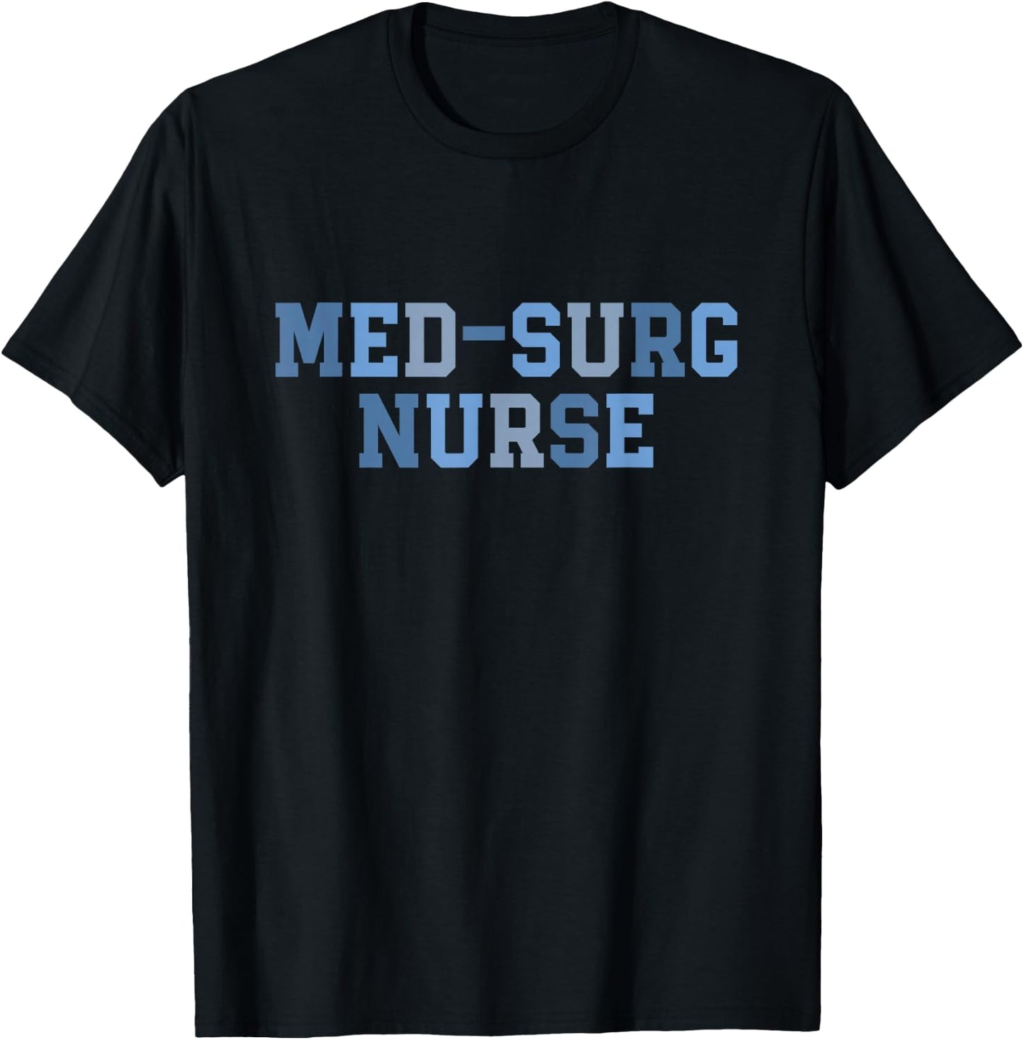 Surgeon Med Surg Nurse Medical Surgical Nurse Graduation T-Shirt - T-Shirt | Black