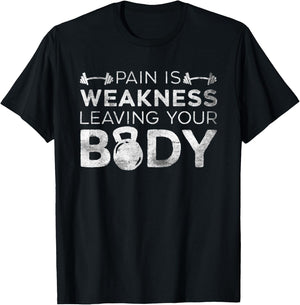 Pain Is Weakness Leaving Your Body Grunge Gym Workout T-Shirt - T-Shirt | Black