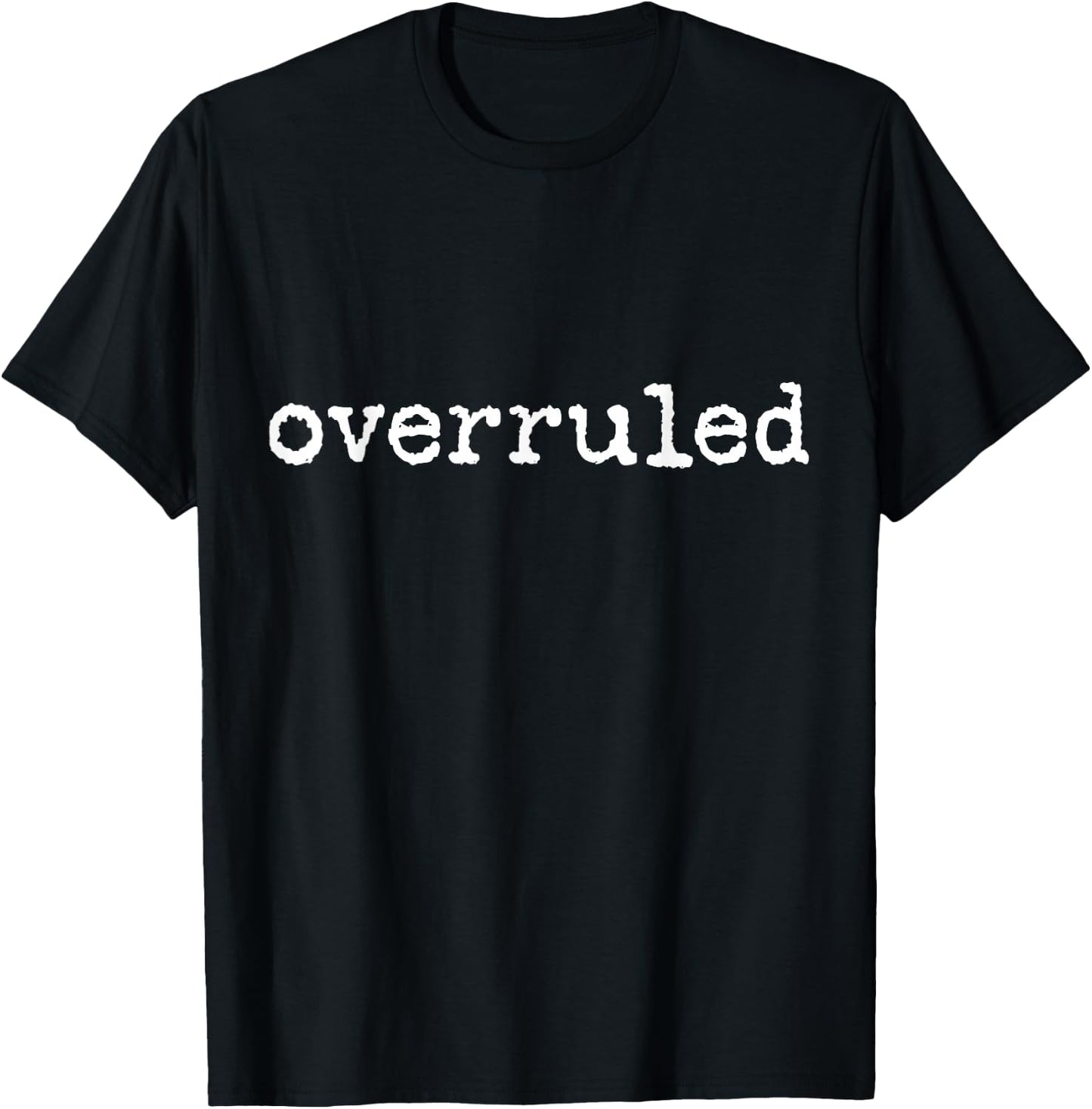 Lawyer - Overruled - Law School Law Student T-Shirt - T-Shirt | Black