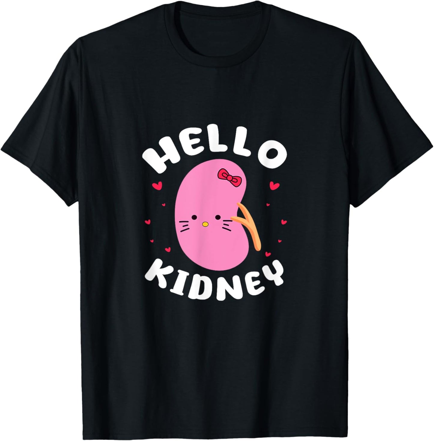 Hello Kidney Nephrology Nephrologist Dialysis Tech Nurse T-Shirt - T-Shirt | Black