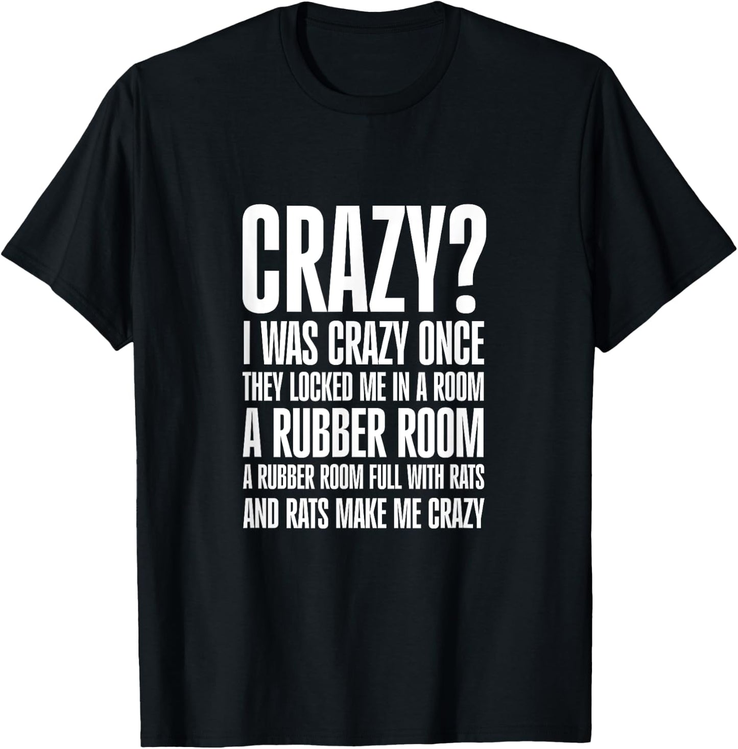Crazy? I was crazy once. They Locked Me in a Room T-Shirt - T-Shirt | Black