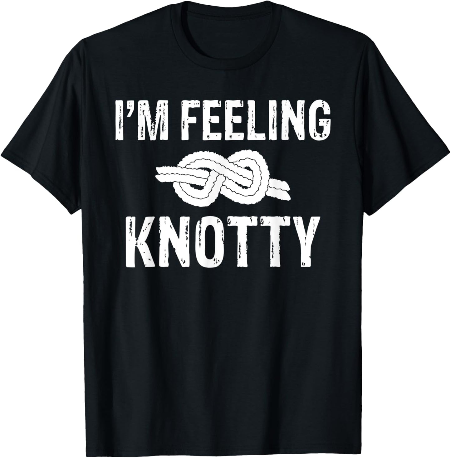 Im feeling Knotty Tree Rock Climber T-Shirt - T-Shirt | Black