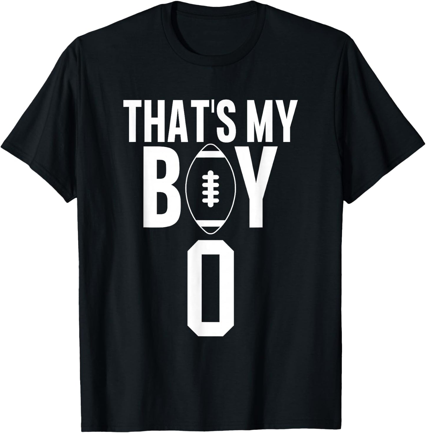 That's My Boy Football Number #0 T-Shirt - T-Shirt | Black