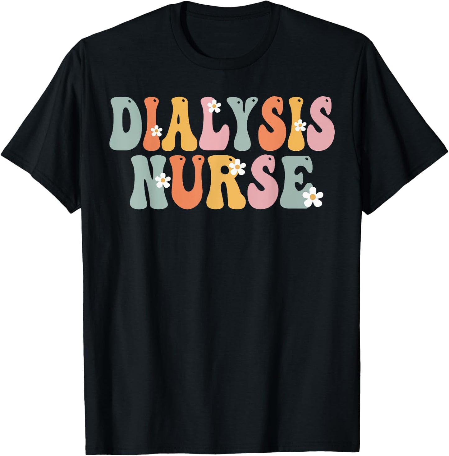 Dialysis Nurse Week Groovy Appreciation Day Work T-Shirt - T-Shirt | Black