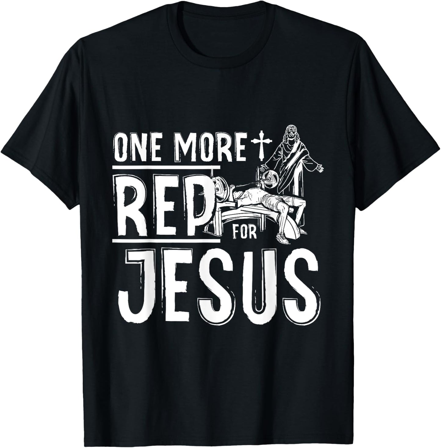 Work Out Bodybuilding, One More Rep For Jesus Bench Press T-Shirt - T-Shirt | Black